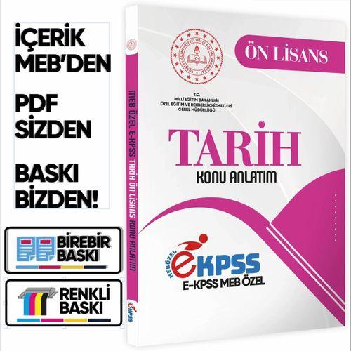 2026 MEB Özel EKPSS Önlisans-Ortaöğretim TARİH Konu Anlatımı Kitabı (A4 Büyük Boyutlu)BASKI ÜCRETİ