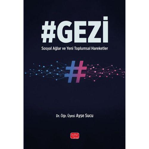 #GEZİ - Sosyal Ağlar ve Yeni Toplumsal Hareketler