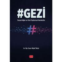 #GEZİ - Sosyal Ağlar ve Yeni Toplumsal Hareketler