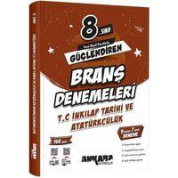 8. Sınıf T.C. İnkılap Tarihi ve Atatürkçülük Güçlendiren Branş Denemeleri Ankara Yayıncılık