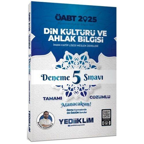 2025 ÖABT Din Kültürü ve Ahlak Bilgisi Tamamı Çözümlü Deneme 5 Sınavı Yediiklim Yayınları