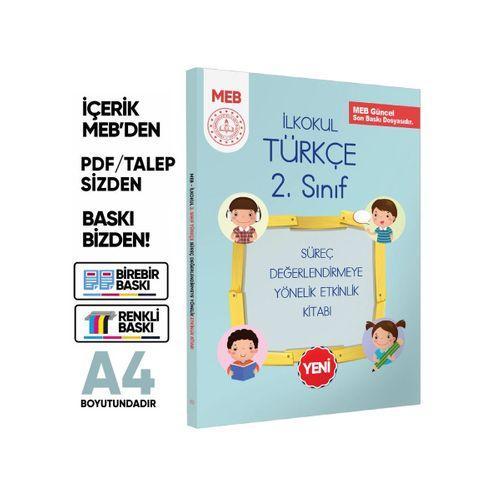 MEB İlkokul 2 Sınıf Türkçe Süreç Değerlendirmeye Yönelik Etkinlik Kitabı (Renkli)BASKI ÜCRETİ