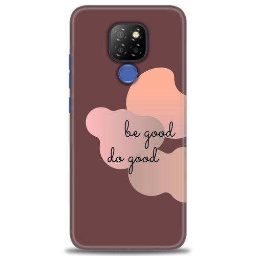 General Mobile GM 20 Kılıf HD Baskılı Kılıf - Be Good Do Good + Tam Ekran Koruyucu