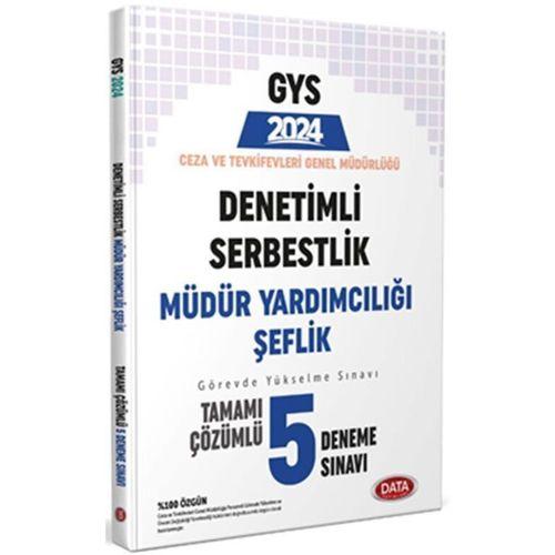 2024 Ceza ve Tevkifevleri Denetimli Serbestlik Müdür Yardımcılığı ve Şeflik GYS Tamamı Çözümlü 5 Deneme Data Yayınları