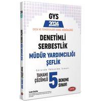 2024 Ceza ve Tevkifevleri Denetimli Serbestlik Müdür Yardımcılığı ve Şeflik GYS Tamamı Çözümlü 5 Deneme Data Yayınları
