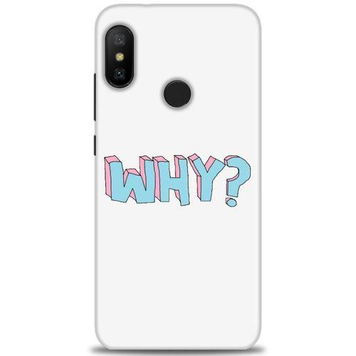 Xiaomi Mi A2 Lite Kılıf HD Baskılı Kılıf - Why + Tam Ekran Koruyucu