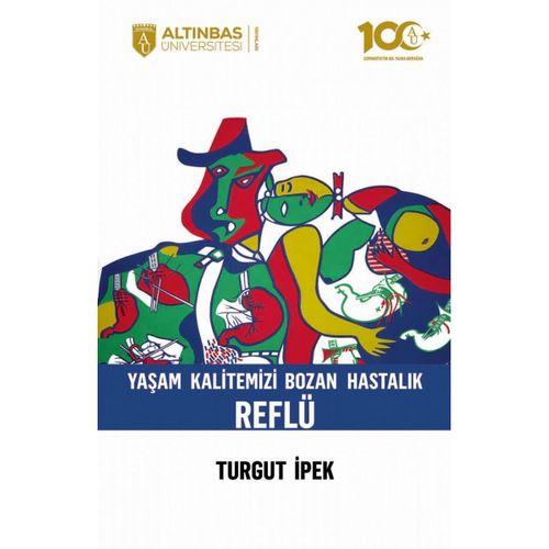 Yaşam Kalitemizi Bozan Hastalık REFLÜ