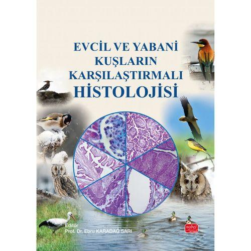Evcil ve Yabani Kuşların Karşılaştırmalı Histolojisi