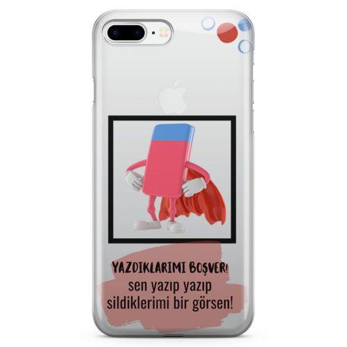 Apple iPhone 7 Plus Kılıf Yazdıklarımı Boşver Arka Kapak Koruma Desenli Full Koruyucu