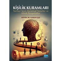 KİŞİLİK KURAMLARI - Tarihsel Seyir, Kuramsal Temeller ve Klinik Perspektifler