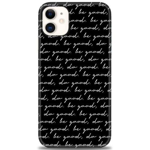 iPhone 11 Kılıf HD Baskılı Kılıf - Do Good + Tam Ekran Koruyucu