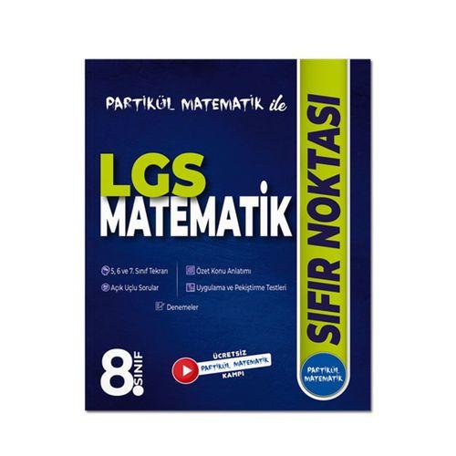 Partikül Matematik ile 8. Sınıf LGS Matematik Sıfır Noktası