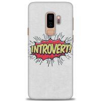 Samsung Galaxy S9 Plus Kılıf HD Baskılı Kılıf - Introvert! + Tam Ekran Koruyucu