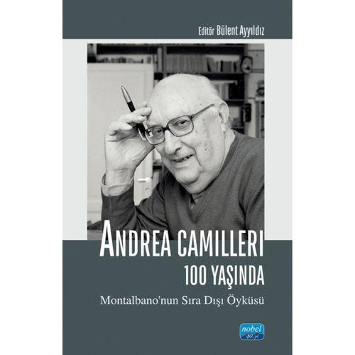 ANDREA CAMILLERI 100 YAŞINDA -  Montalbano’nun Sıra Dışı Öyküsü