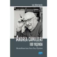 ANDREA CAMILLERI 100 YAŞINDA -  Montalbano’nun Sıra Dışı Öyküsü