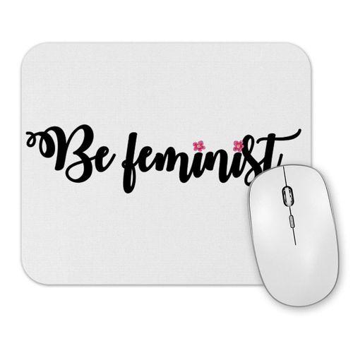 Be Feminist Mouse Pad.jpg