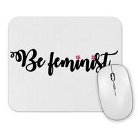 Be Feminist Mouse Pad.jpg