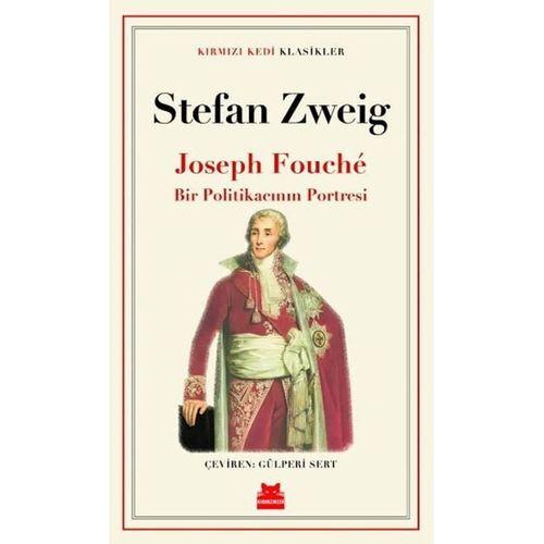 Joseph Fouché Bir Politikacının Portresi Kırmızı Kedi Yayınevi