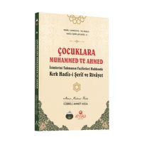 Çocuklara Muhammed Ve Ahmed İsimlerini Takmanın Faziletleri 1801