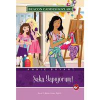 Beacon Caddesi Kızları 10. Kitap - Şaka Yapıyorum Beyaz Balina Yayınları