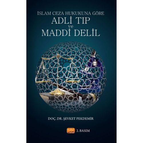 İslam Ceza Hukukuna Göre Adli Tıp ve Maddi Delil