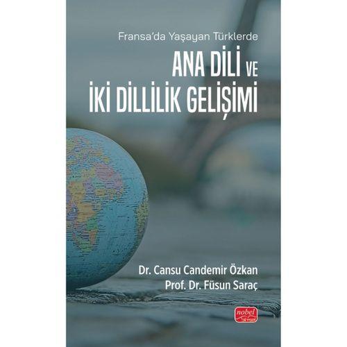 Fransa’da Yaşayan Türklerde - ANA DİLİ VE İKİ DİLLİLİK GELİŞİMİ