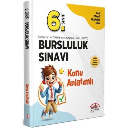 6. Sınıf Bursluluk Sınavı Konu Anlatımlı Editör Yayınları