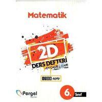 6. Sınıf Matematik 2D Ders Defteri Pergel Yayınları