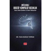 DİNÎ İÇERİKLİ OBSESİF-KOMPULSİF BOZUKLUK - Tanım, Klinik Özellikler ve Tedavi Yaklaşımları