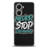 Huawei Nova 10 SE Kılıf HD Baskılı Kılıf - Never Stop Dreaming + Tam Ekran Koruyucu