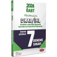 2024 ÖABT Mutmain DKAB İHL Tamamı Çözümlü 7 Deneme Sınavı Data Yayınları