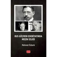 Rus Göçmen Edebiyatında Müzik İzleği