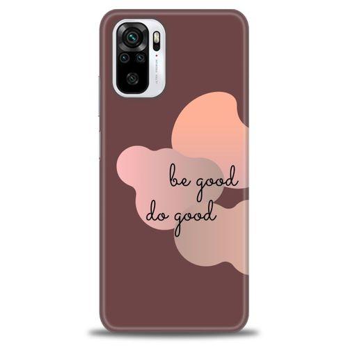 Xiaomi Redmi Note 10S Kılıf HD Baskılı Kılıf - Be Good Do Good + Tam Ekran Koruyucu