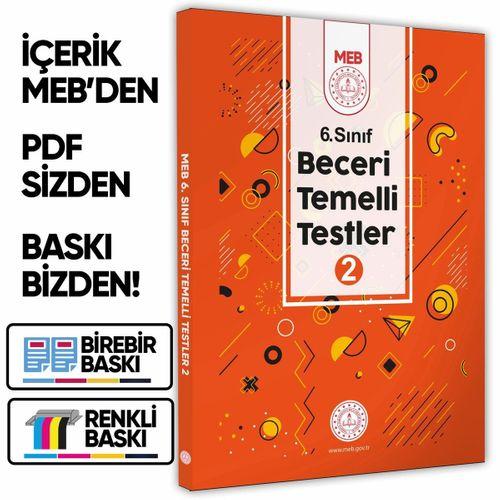 2026 6 Sınıf MEB Beceri Temelli Testler 2 Kitap Örnek Soru Bankası (Renkli Baskı) BASKI ÜCRETİ