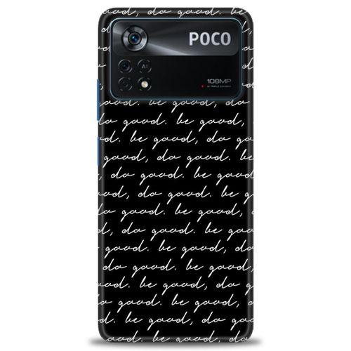 Xiaomi Poco X4 Pro 5G Kılıf HD Baskılı Kılıf - Do Good + Tam Ekran Koruyucu