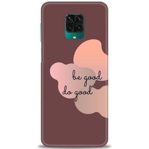 Xiaomi Redmi Note 9 Pro Kılıf HD Baskılı Kılıf - Be Good Do Good + Tam Ekran Koruyucu