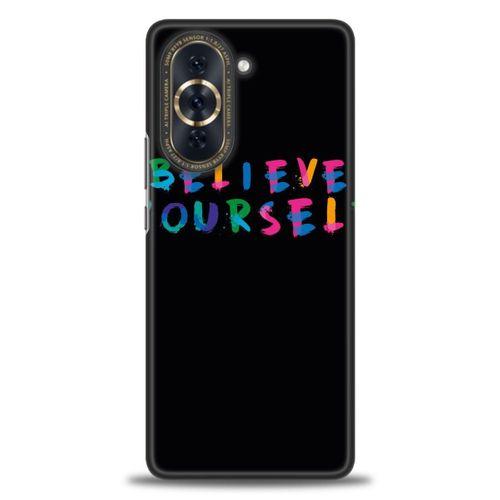 Huawei Nova 10 Kılıf HD Baskılı Kılıf - Believe + Tam Ekran Koruyucu