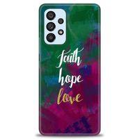 Samsung Galaxy A73 5G Kılıf HD Baskılı Kılıf - Faith Hope Love + Tam Ekran Koruyucu