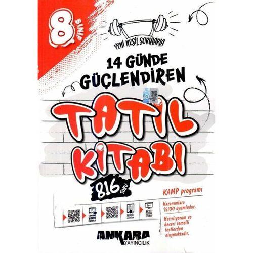 8. Sınıf 14 Günde Güçlendiren Tatil Kitabı Ankara Yayıncılık