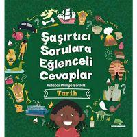 Şaşırtıcı Sorulara Eğlenceli Cevaplar - Tarih