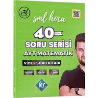 SML Hoca AYT Matematik 40 Soru Serisi Video Soru Kitabı KR Akademi