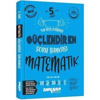 Ankara Yayıncılık 5.Sınıf Matematik Güçlendiren Soru Bankası