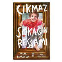 Timaş - Çıkmaz Sokağın Ressamı - Yaşar Bayraktar 128 syf
