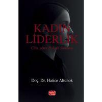 KADIN LİDERLİK - Cinsiyetin Politik Sunumu
