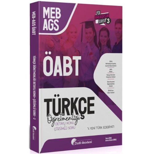 ÖABT MEB AGS Türkçe 3. Kitap Yeni Türk Edebiyatı Konu Anlatımlı Soru Bankası Özdil Akademi