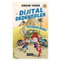 Acayip - Dijital Dedektifler-2 Oyunun Sonu - Orhan Toker
