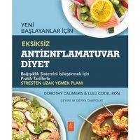 Yeni Başlayanlar İçin EKSİKSİZ ANTİENFLAMATUVAR DİYET - The Complete Anti-Inflammatory Diet for Beginners
