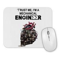 Trust Me, i'm a Mechanical Engineer Mouse Pad