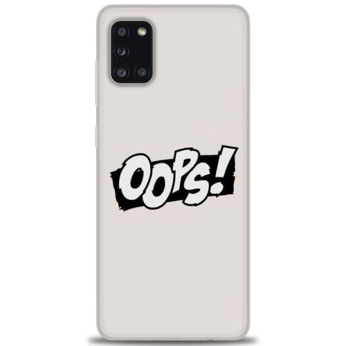 Samsung Galaxy A31 Kılıf HD Baskılı Kılıf - Oops! + Tam Ekran Koruyucu