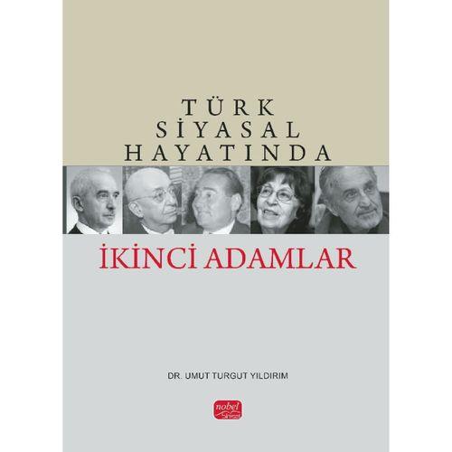 Türk Siyasal Hayatında İkinci Adamlar